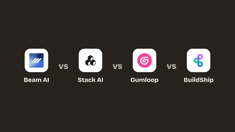 Beam AI, from $50 a month vs Stack AI vs Gumloop, from $37 a month vs BuildShip, from $19 a month.