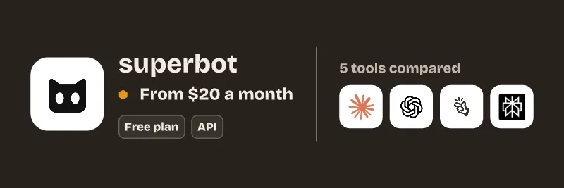 superbot, from $20 a month. Free plan, API. 5 tools compared: ChatGPT, Claude, Manus, Perplexity.