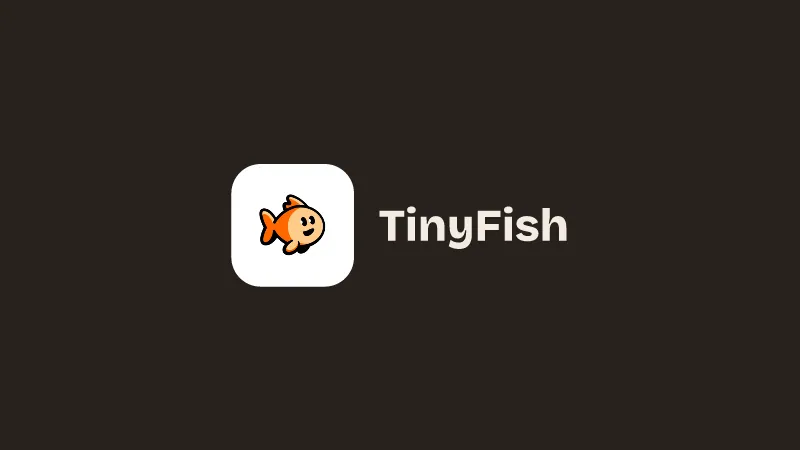 TinyFish.